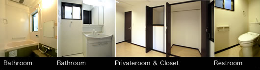 Bathroom / Privateroom ＆ Closet / Restroom